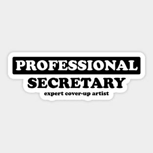 Professional Secretary - Humor Sticker